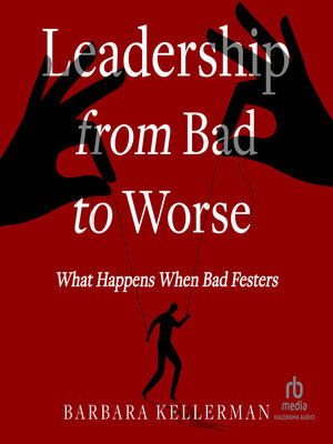 cover image of Leadership from Bad to Worse